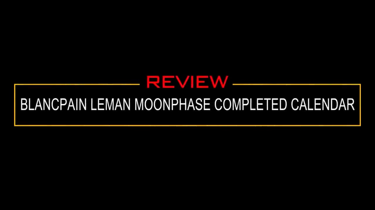 Tiêu đề video Blancpain Léman Complete Calendar