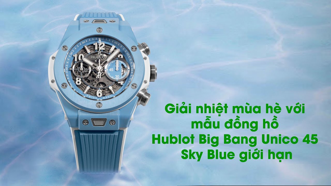 Hublot Big Bang Unico 45 Sky Blue