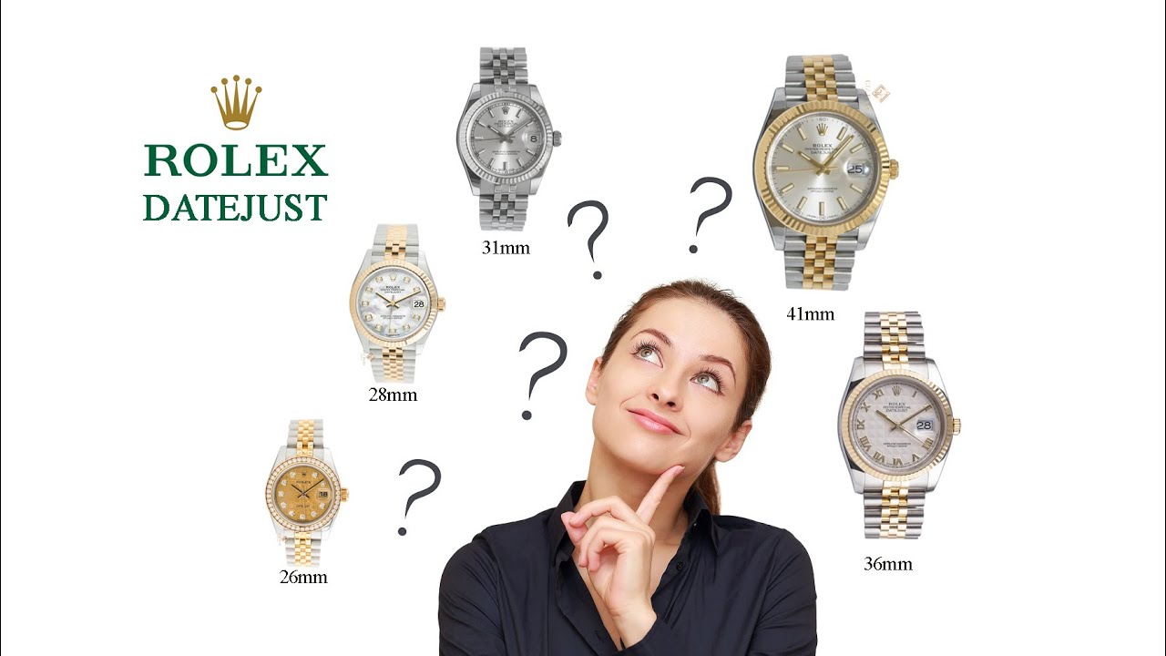 Rolex Datejust: chọn kích thước từ 26 đến 41 mm